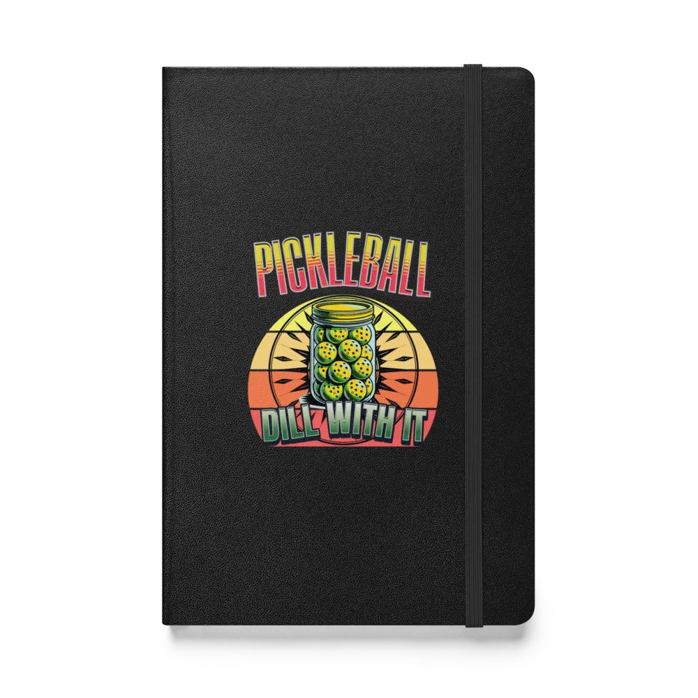 Dill With It Pickleball Hardcover Journal product image (1)