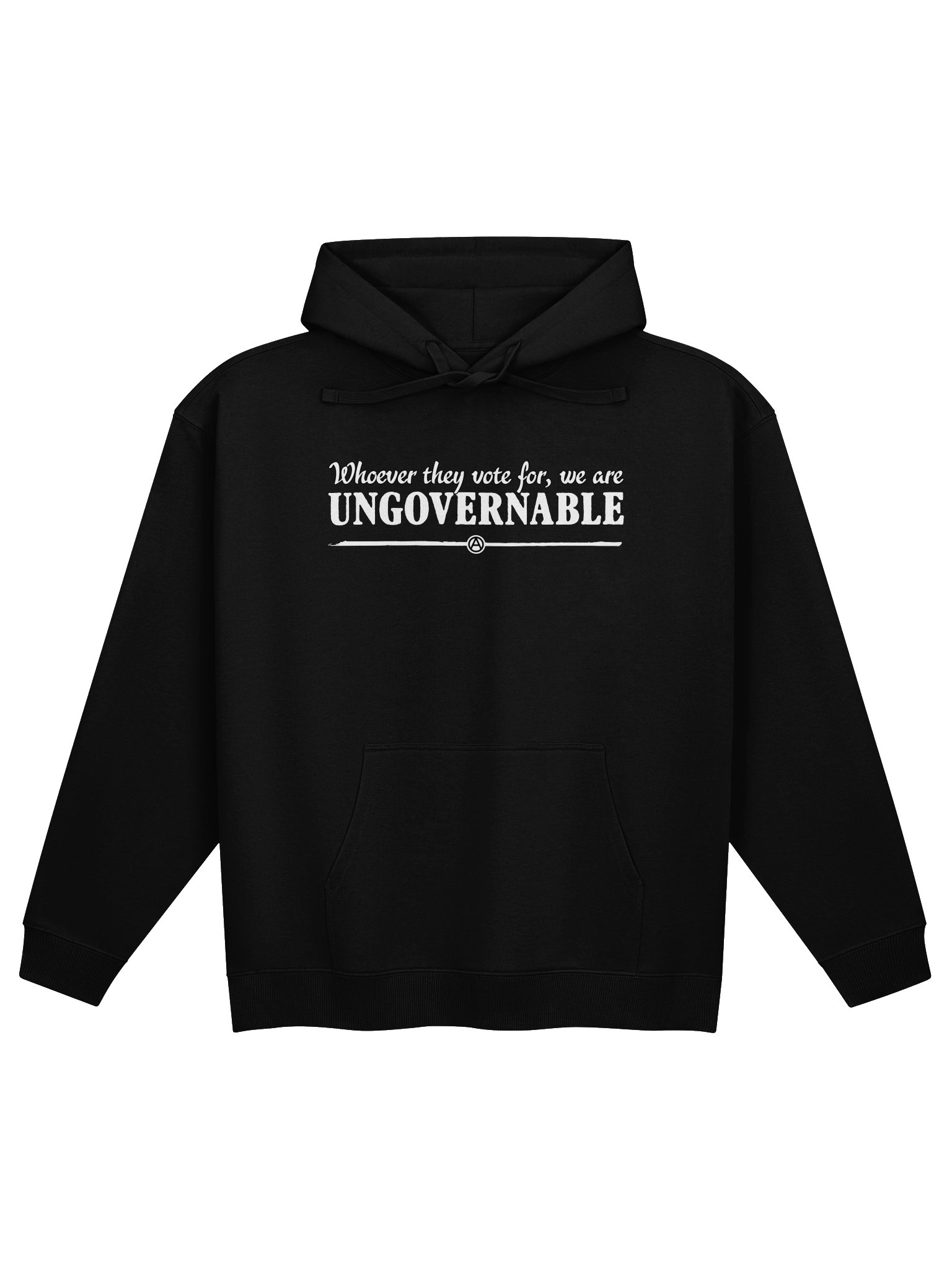 Whoever they vote for, we are ungovernable product image (1)