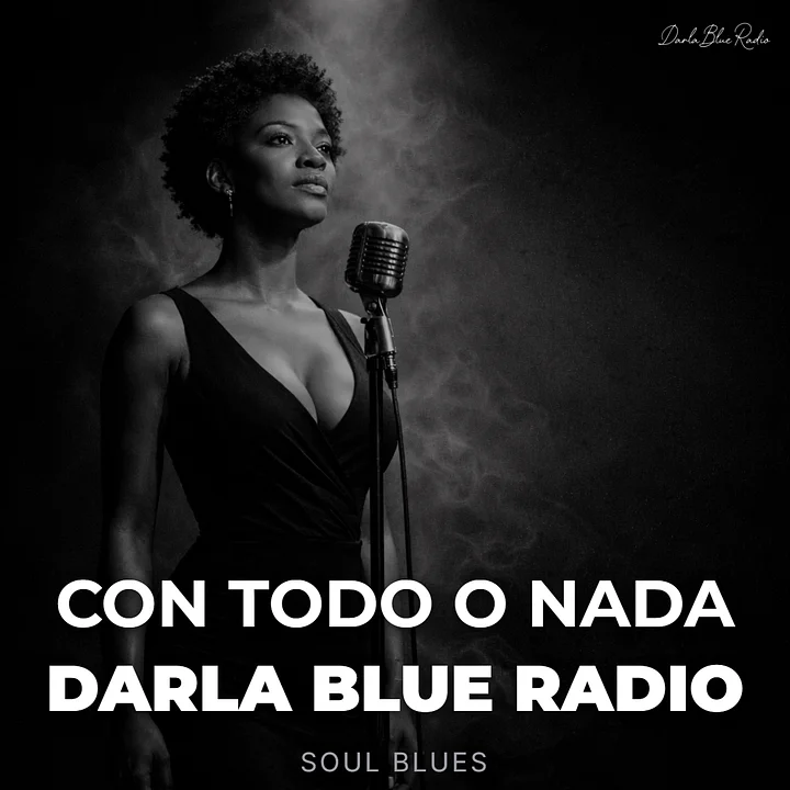 Con Todo o Nada - Darla Blue Radio (Soul Blues) | Descarga Digital product image (1)