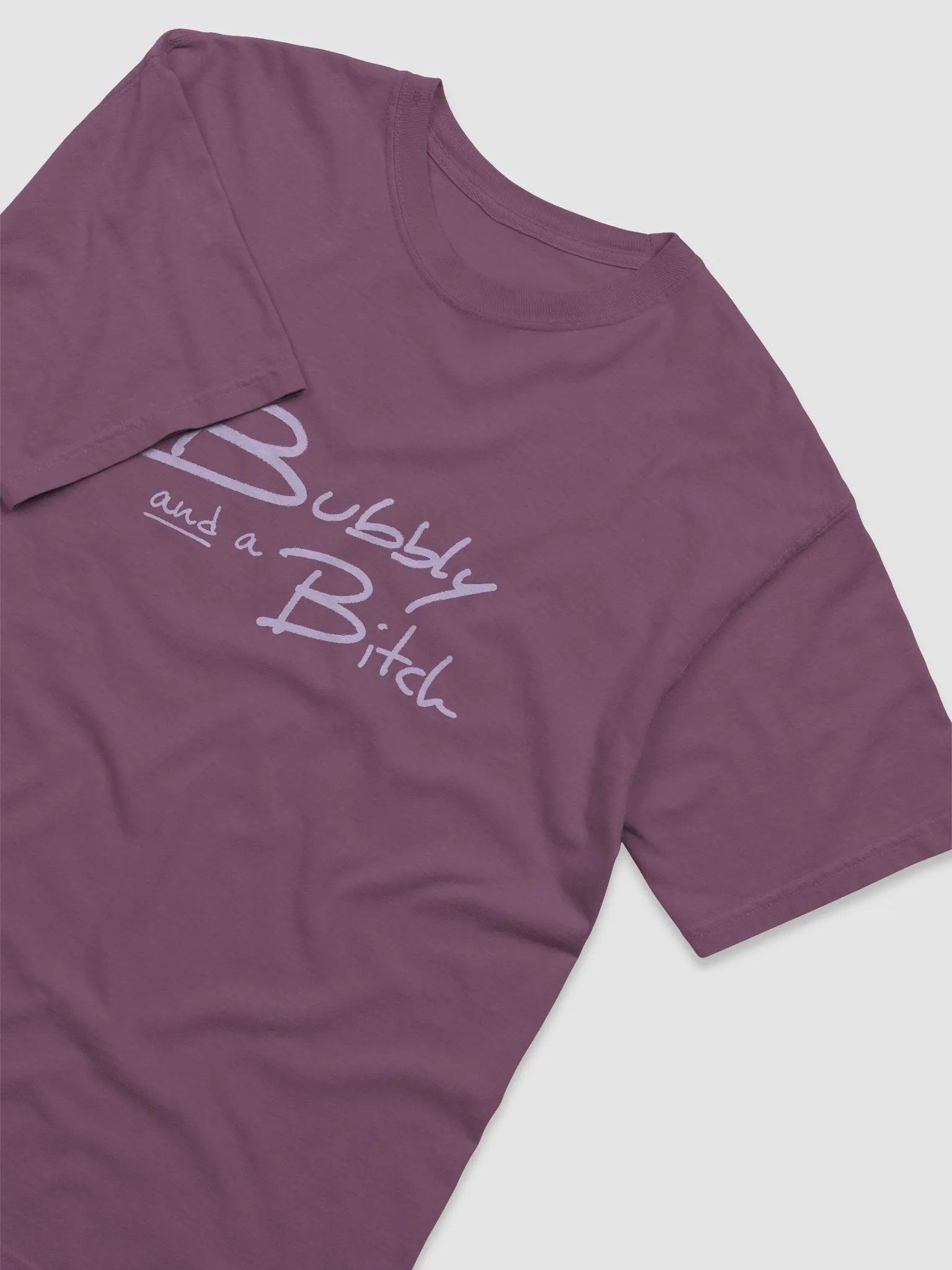 Bubbly and a B*tch (lavender design) garment-dyed tee product image (1)