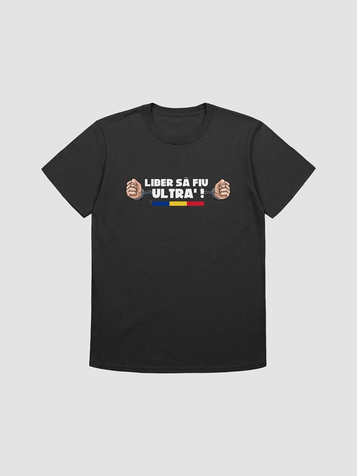 Tricou Liber să fiu Ultra product image (1)