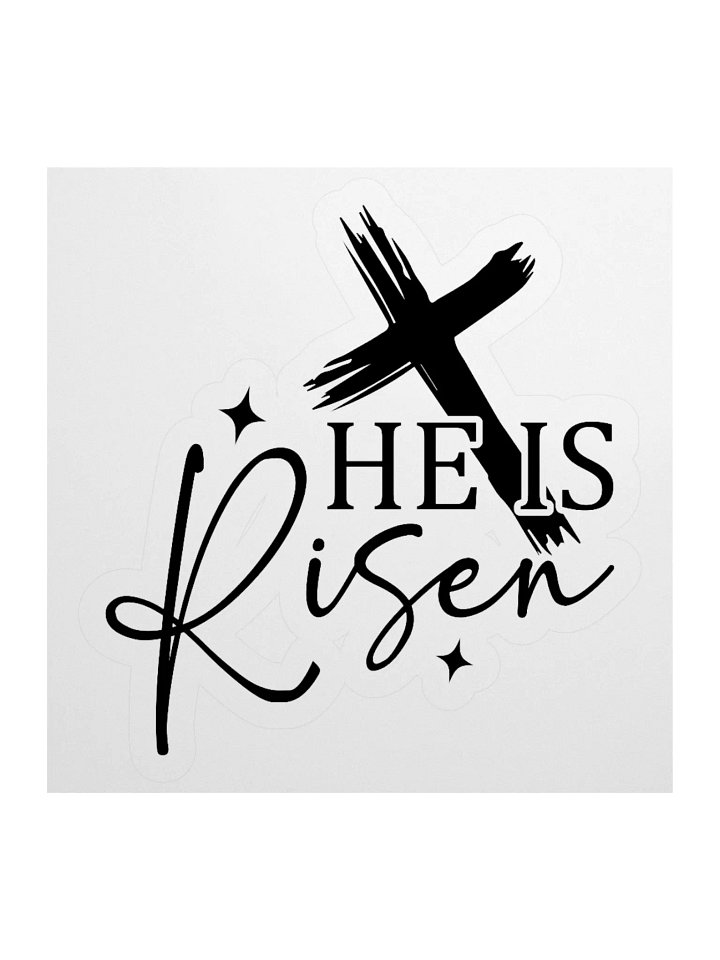 He is Risen Kiss Cut Stickers. product image (1)