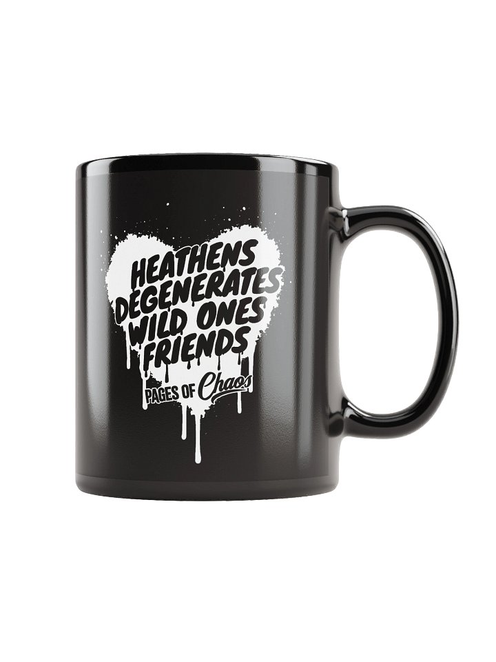 Heathens, Degenerates, Wild Ones, and Friends Black Mug (White) product image (1)