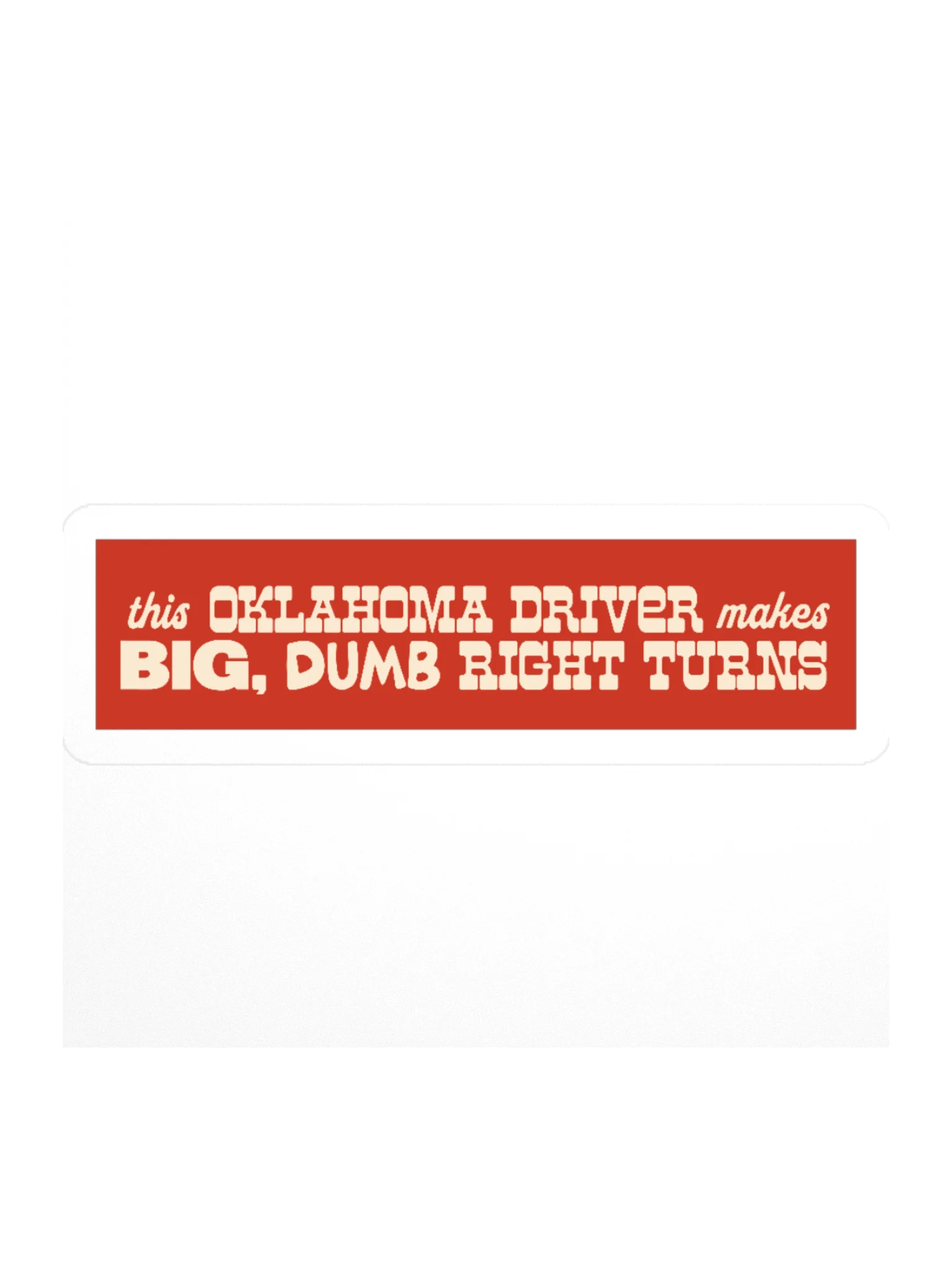 Big, Dumb Right Turns Sticker product image (2)