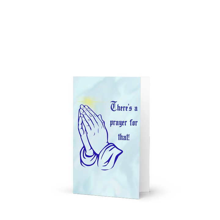 There’s A Prayer For That Greeting Card product image (1)