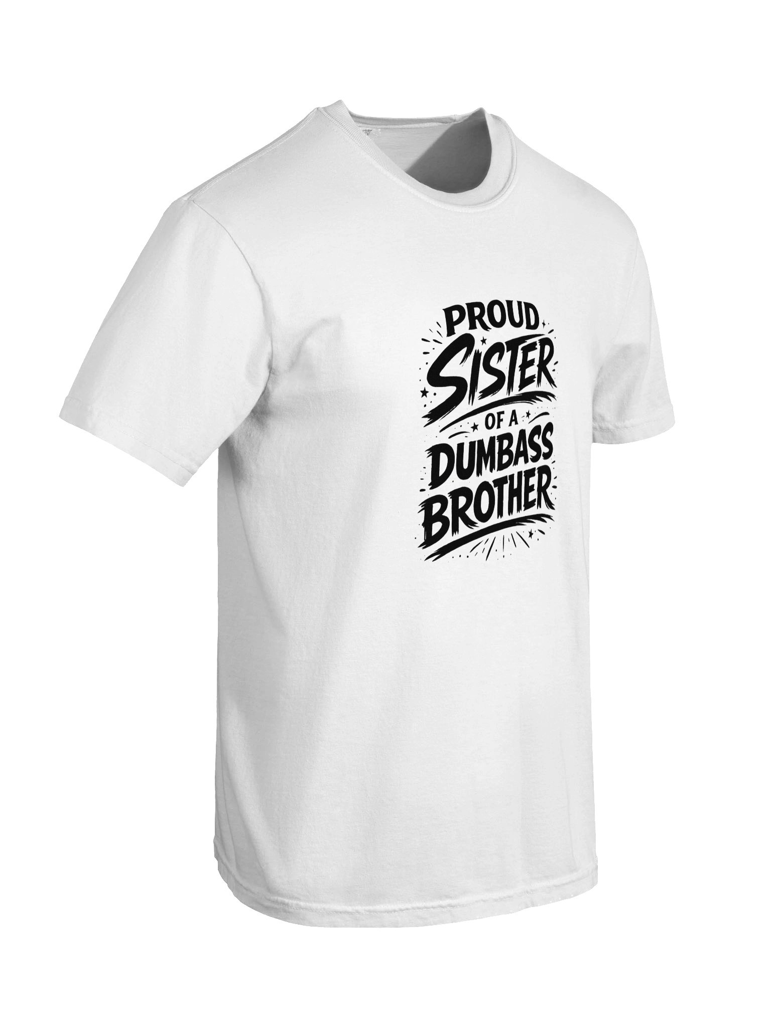 "Proud Sister Of A Dumbass Brother" Sarcastic Graphic Tee // Duo product image (2)