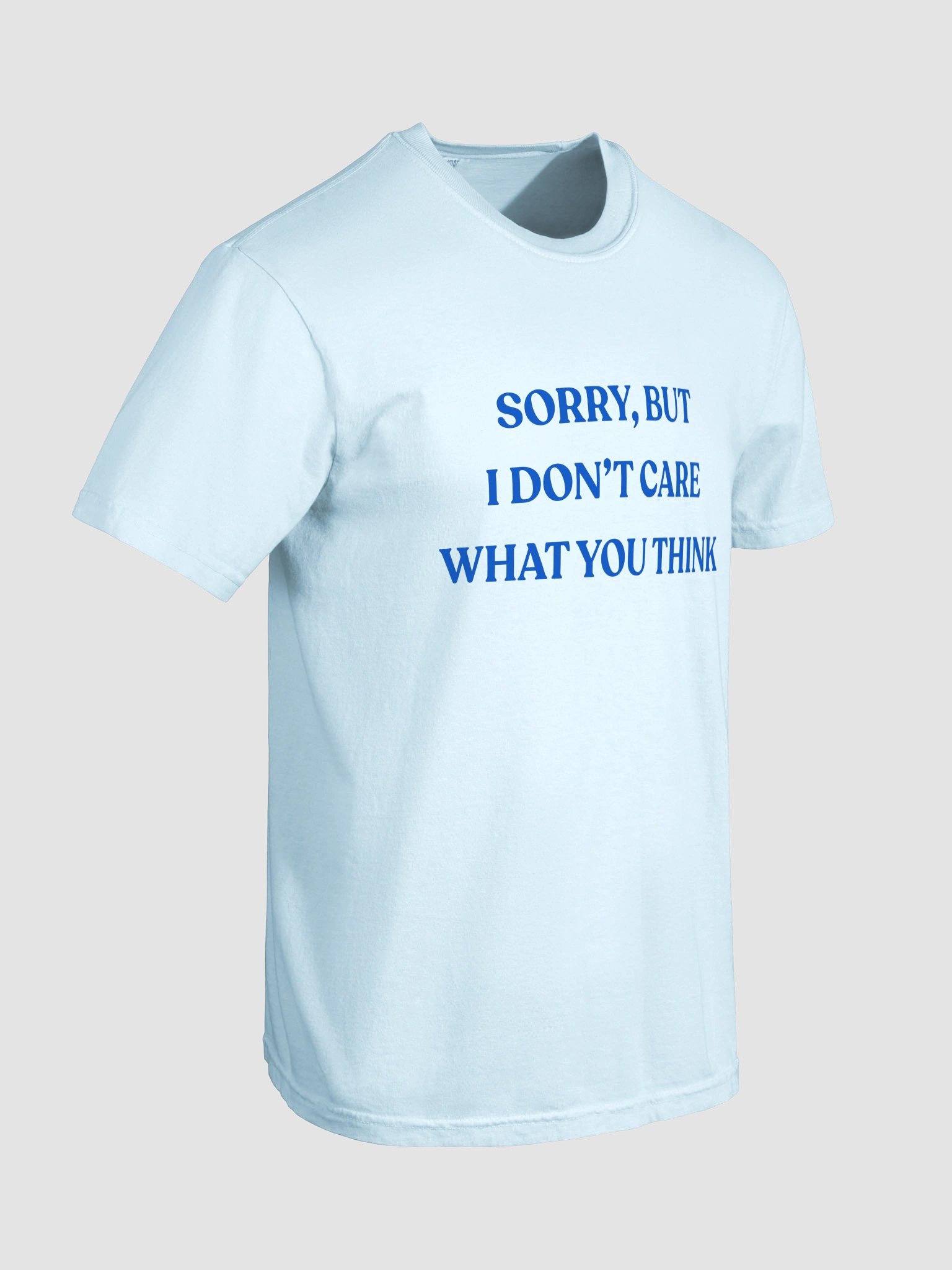 I Don't Care What You Think T-shirt product image (9)