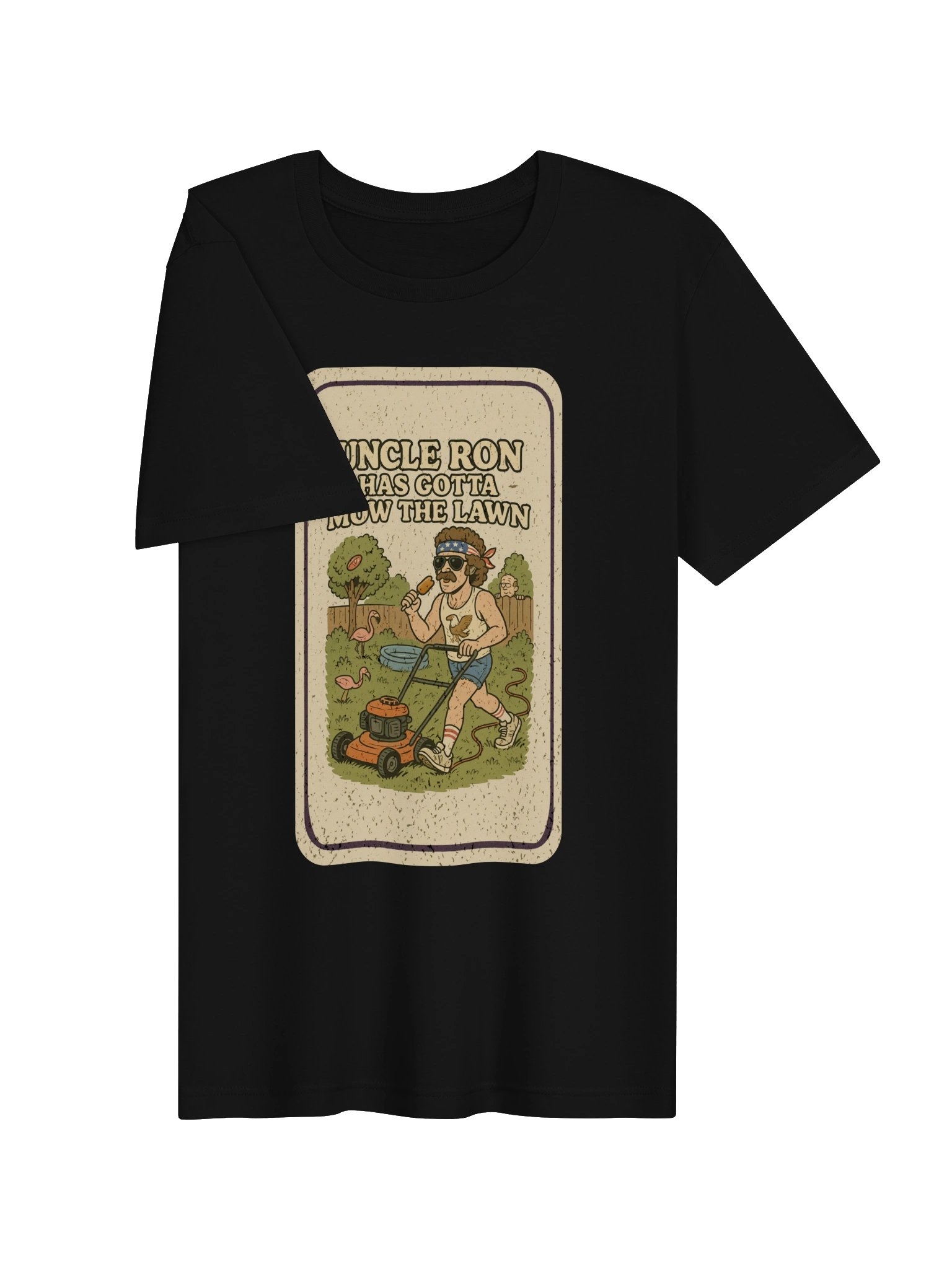 Uncle Ron Has Gotta Mow The Lawn Tee product image (3)