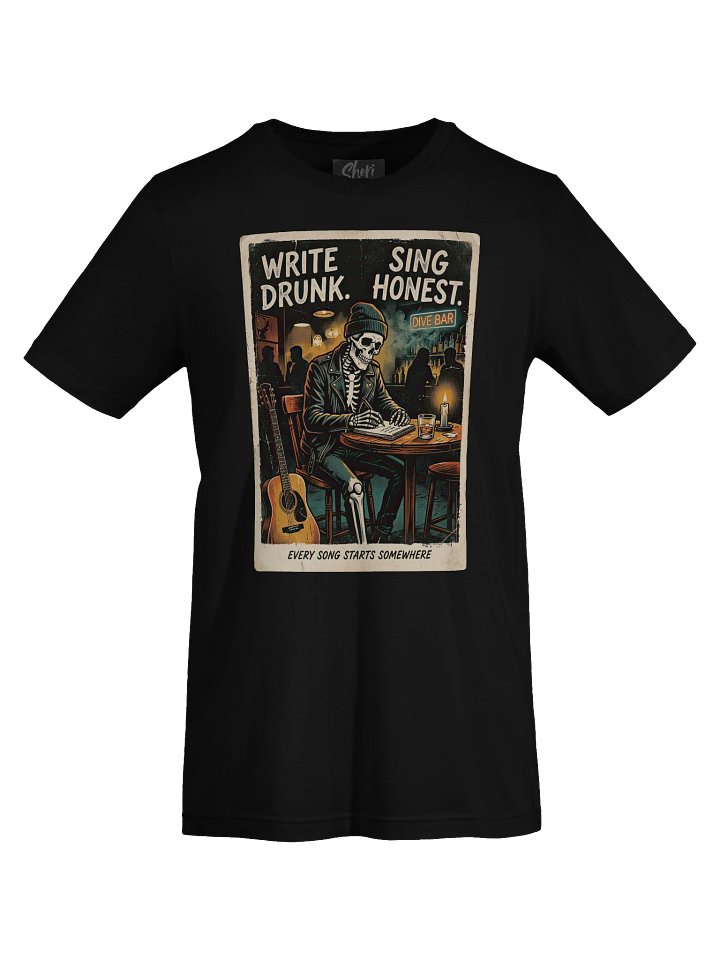 Write Drunk. Sing Honest. - V1 Tee product image (1)