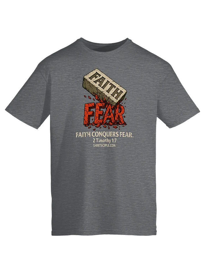 Faith Conquers Fear T-Shirt product image (1)