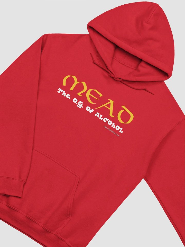 Mead, the O.G. of Alcohol Sweatshirt product image (10)