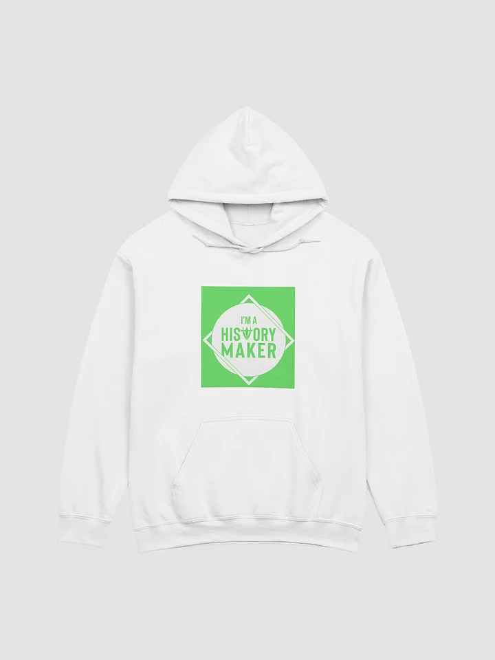 I'm a History Maker White Hoodie product image (1)