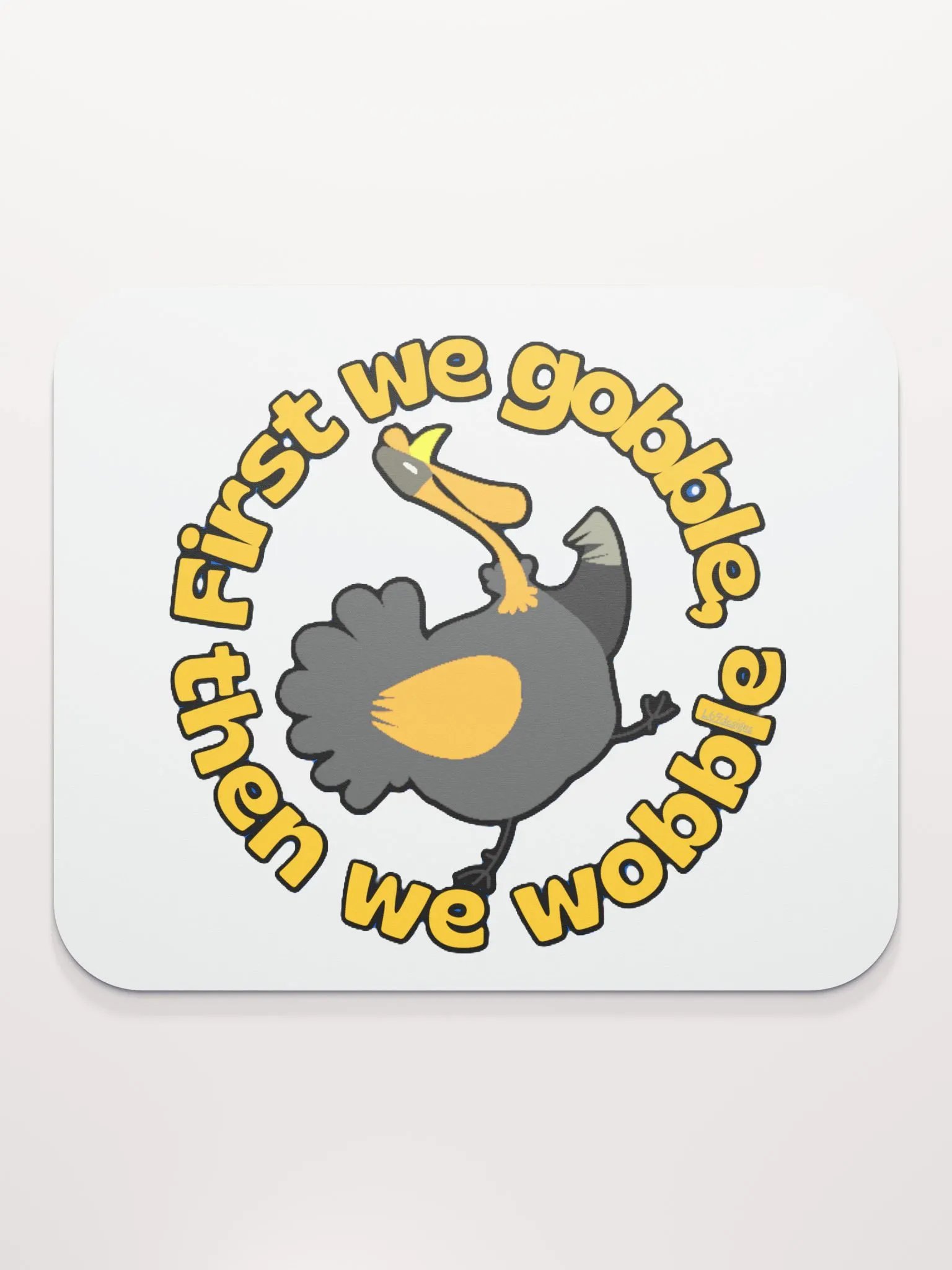 FIRST WE GOBBLE, THEN WE WOBBLE product image (2)