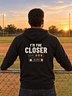 Bullpen — I'm the Closer Hoodie