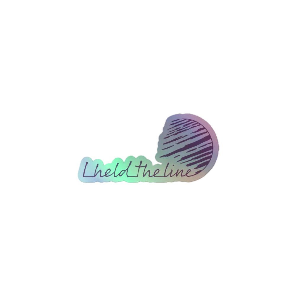 Sticker Holographique I Held The Line product image (1)