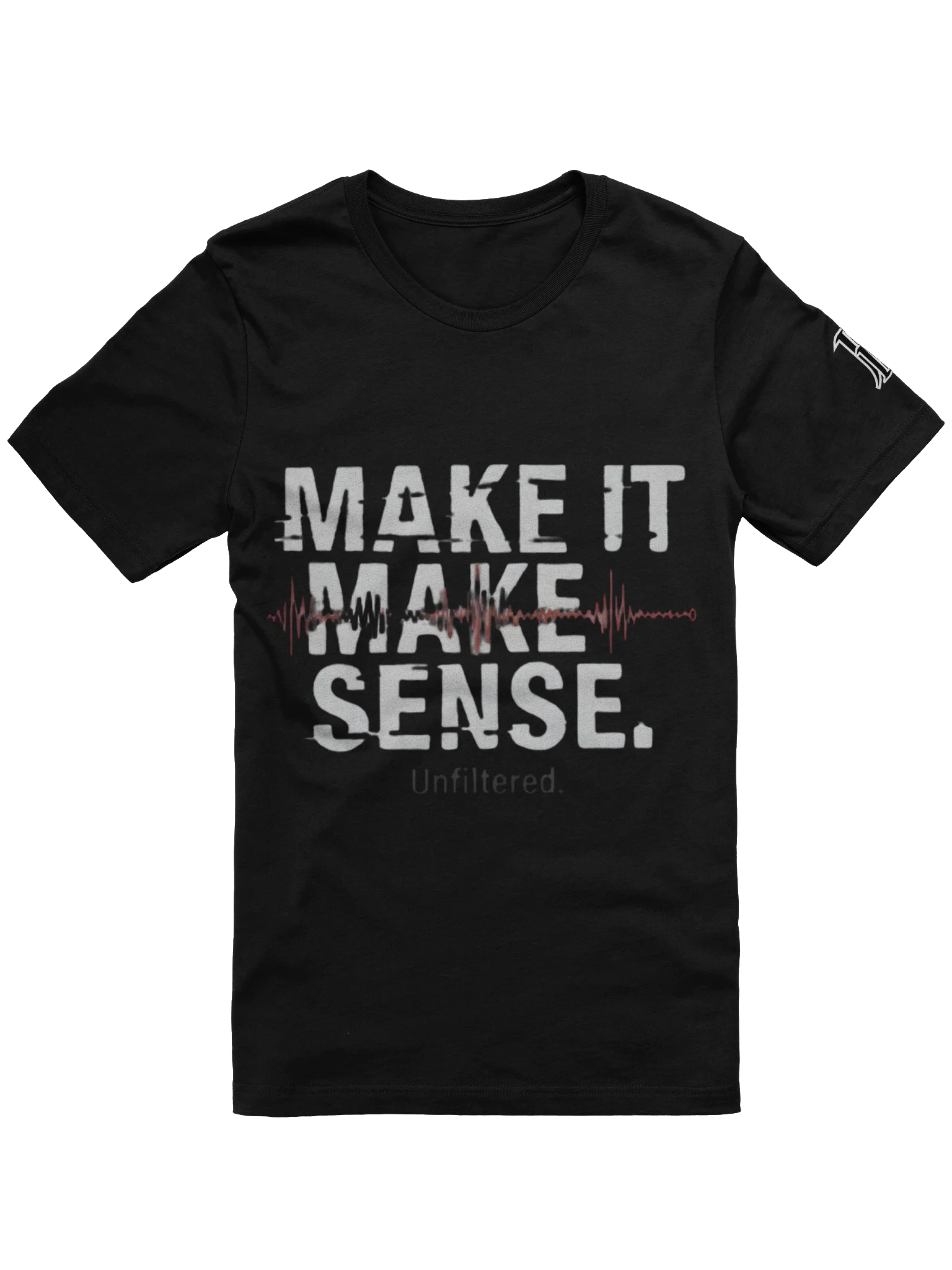 Make it Make Sense T Shirt