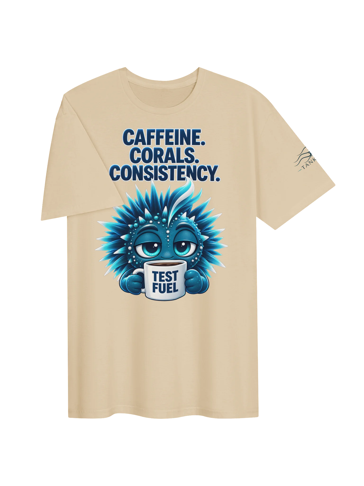 Tankquil “Caffeine. Corals. Consistency.” Tee product image (3)