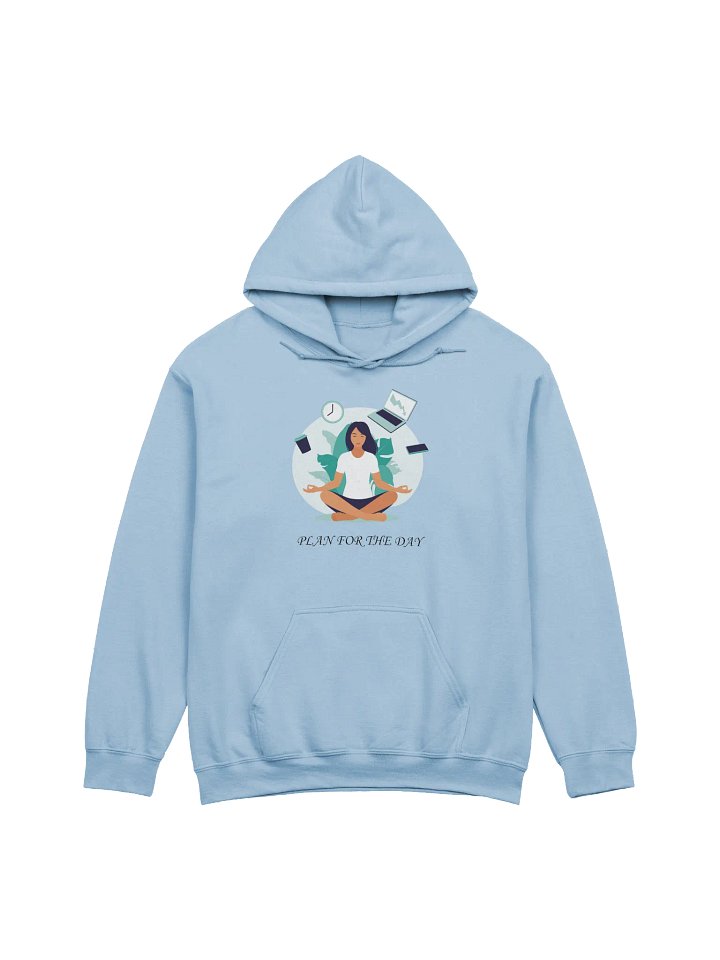 Plan for the Day - Zen Work Hoodie product image (1)