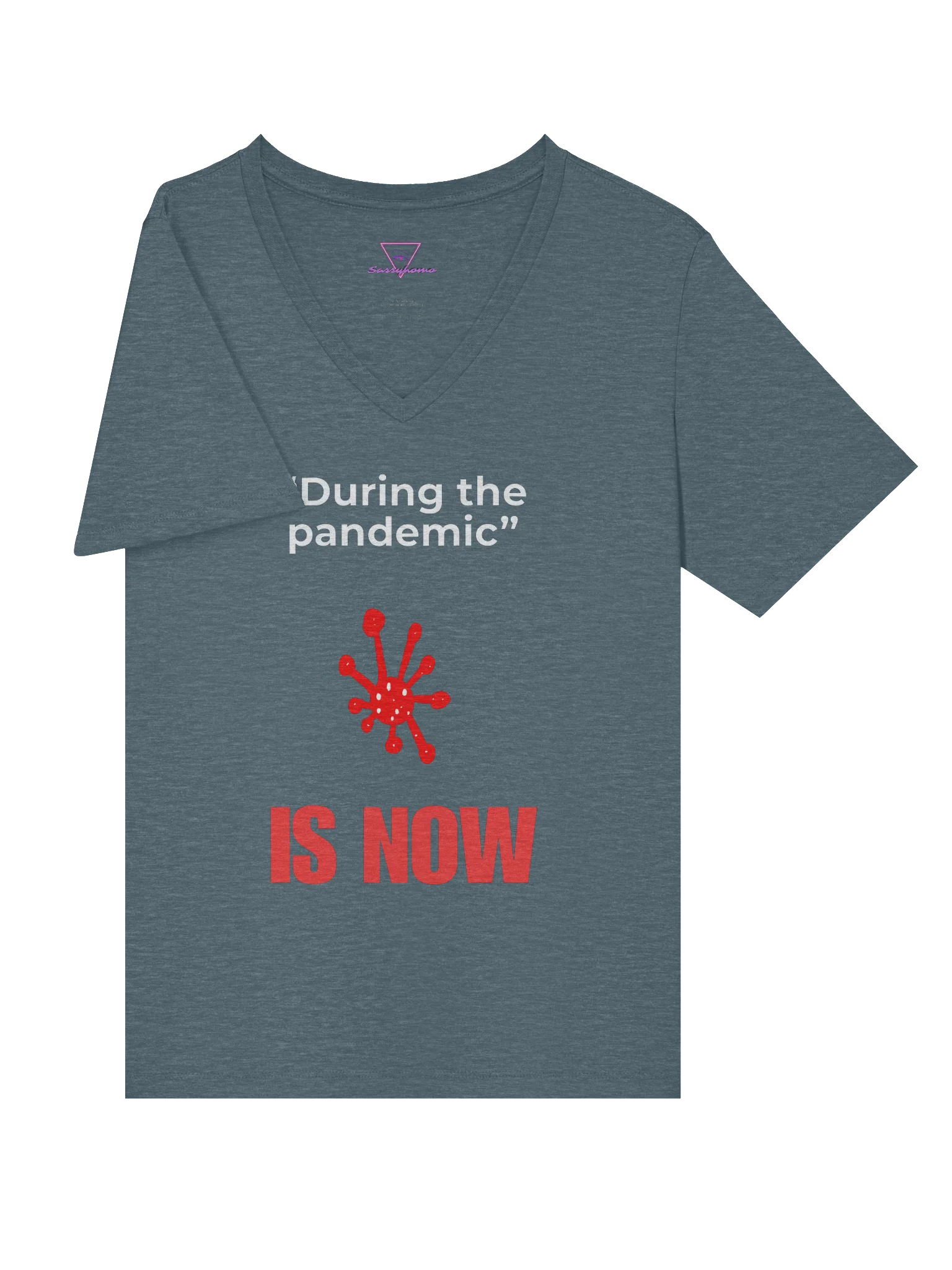 During The Pandemic Is Now v-neck tee product image (17)