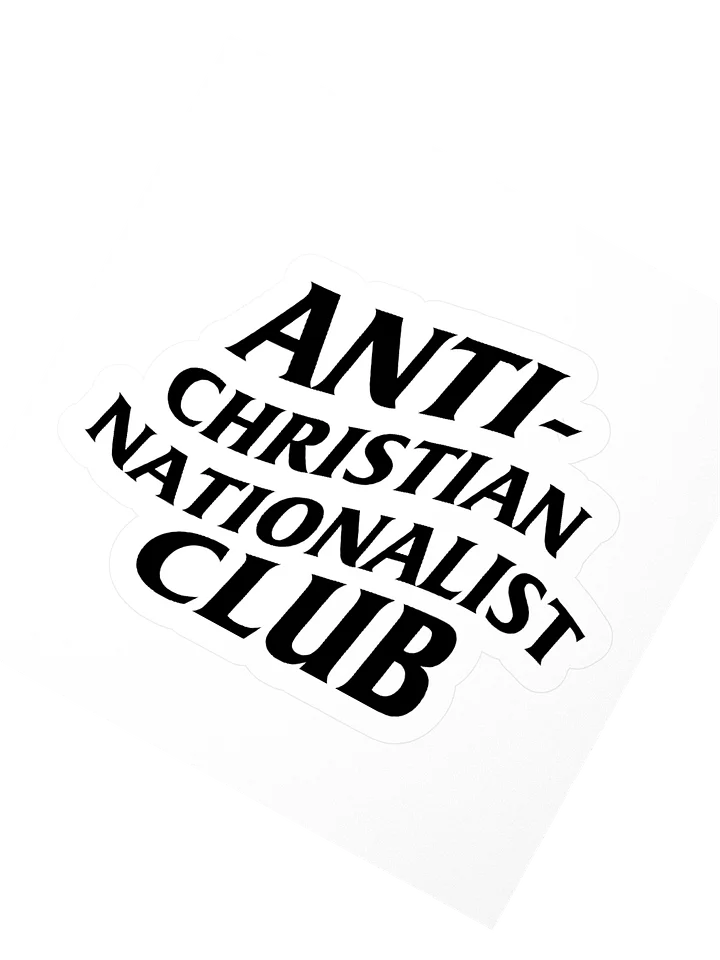 Anti-Christian Nationalist Club Sticker product image (2)
