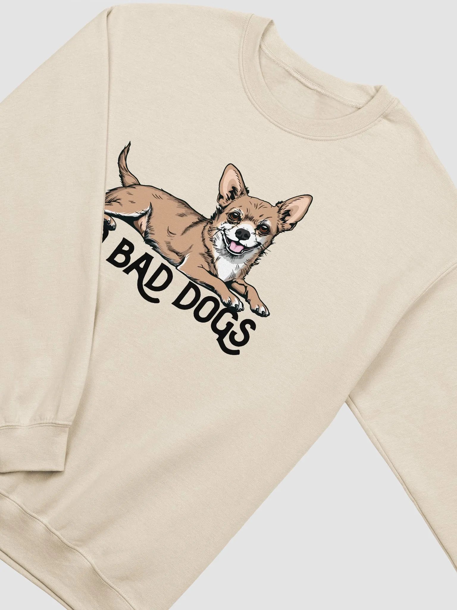 No Bad Dogs Sweatshirt of a Chihuahua | Funny Shirt for Chihuahua Paw-rents product image (4)
