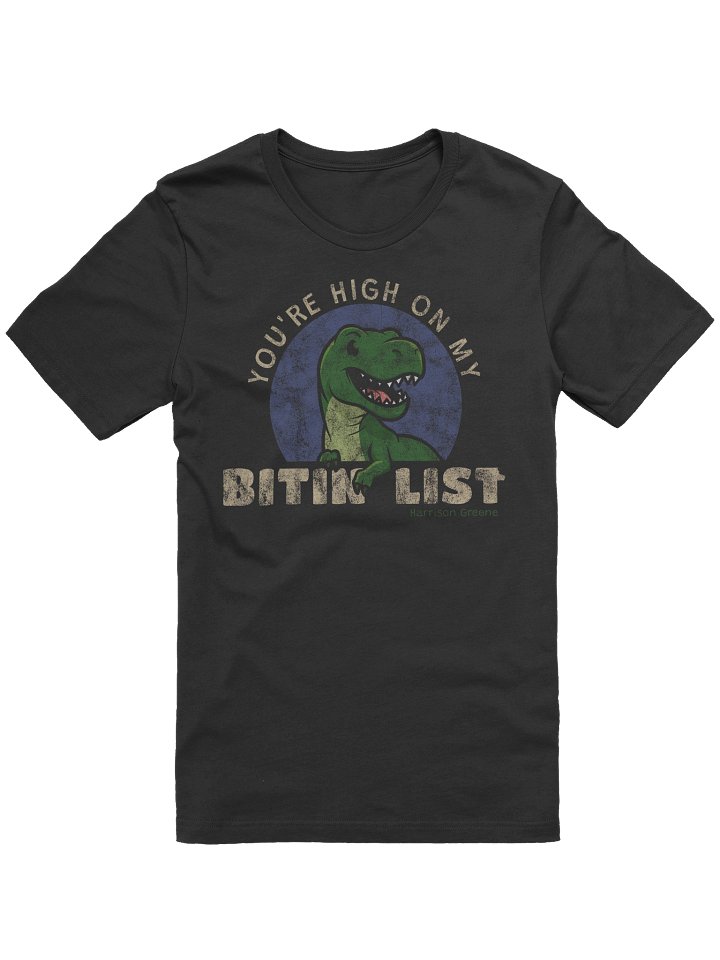 You're High on My Bitin' List - Vintage Tee product image (1)