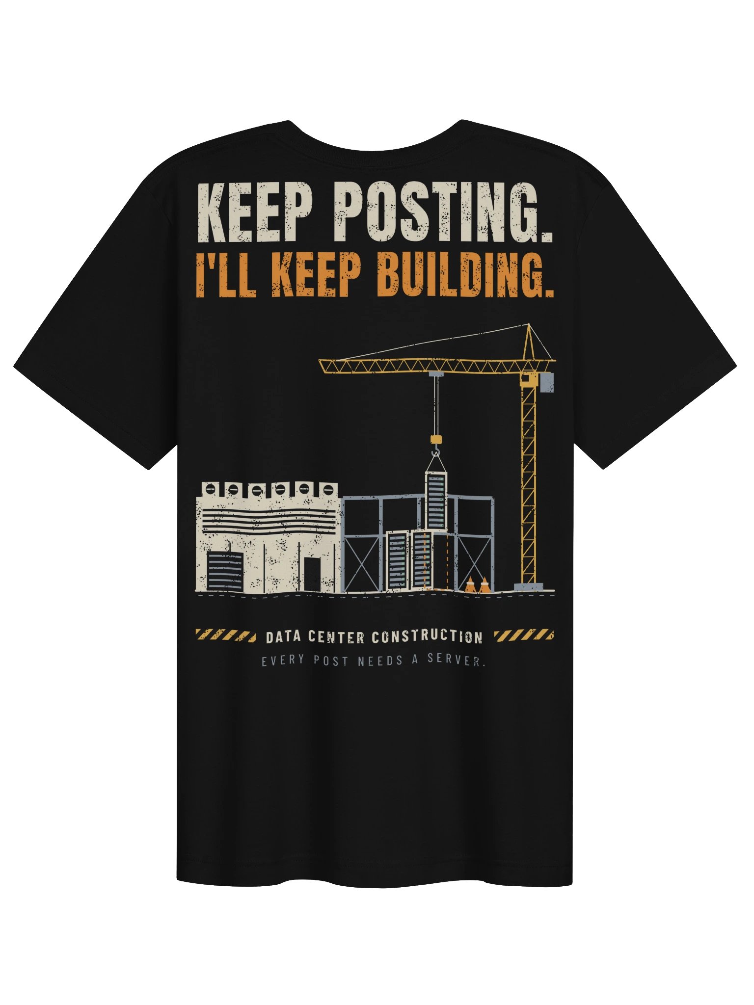 Keep Posting. I'll Keep Building. - Men's/Unisex Tee product image (8)