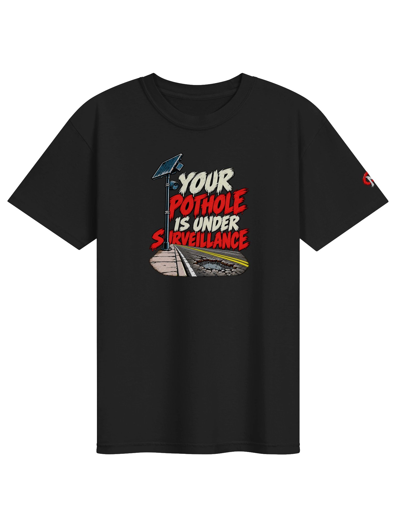 Your Pothole is under Surveilance Civic Menace T-Shirt product image (1)