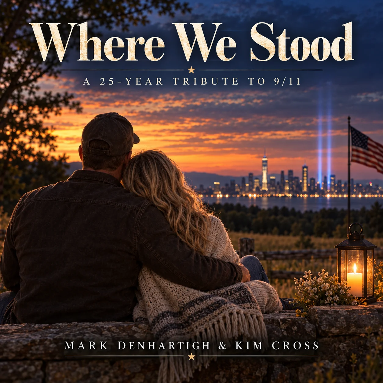 Where We Stood — Mark DenHartigh & Kim Cross A 25-Year Tribute to September 11, 2001 product image (1)