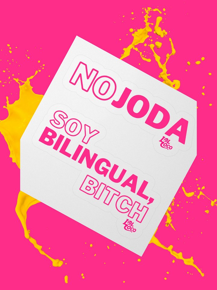 "No Joda" & "Soy Bilingual, Bitch" Sticky Combo product image (2)