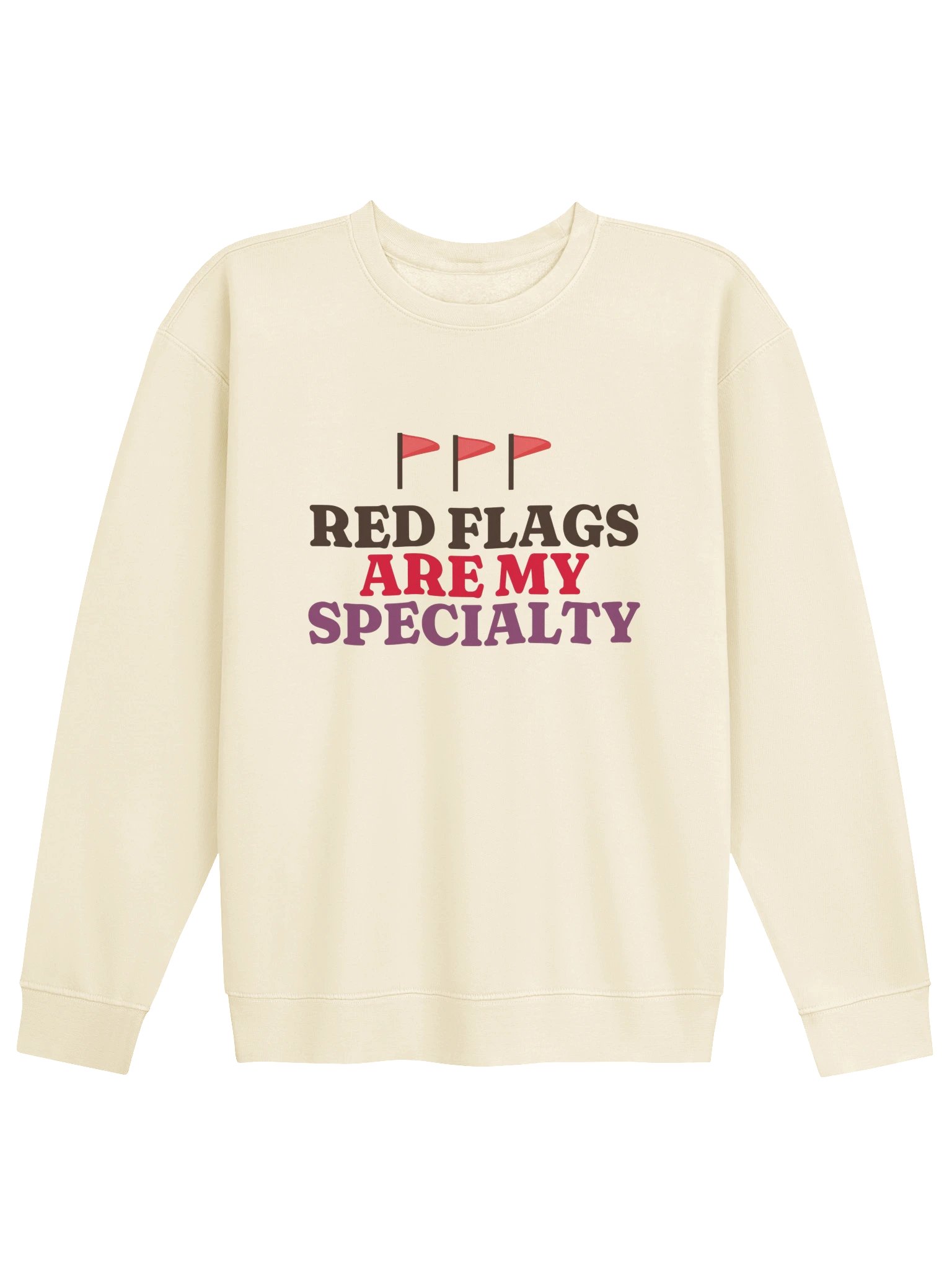 Red Flags Are My Specialty Crewneck product image (1)