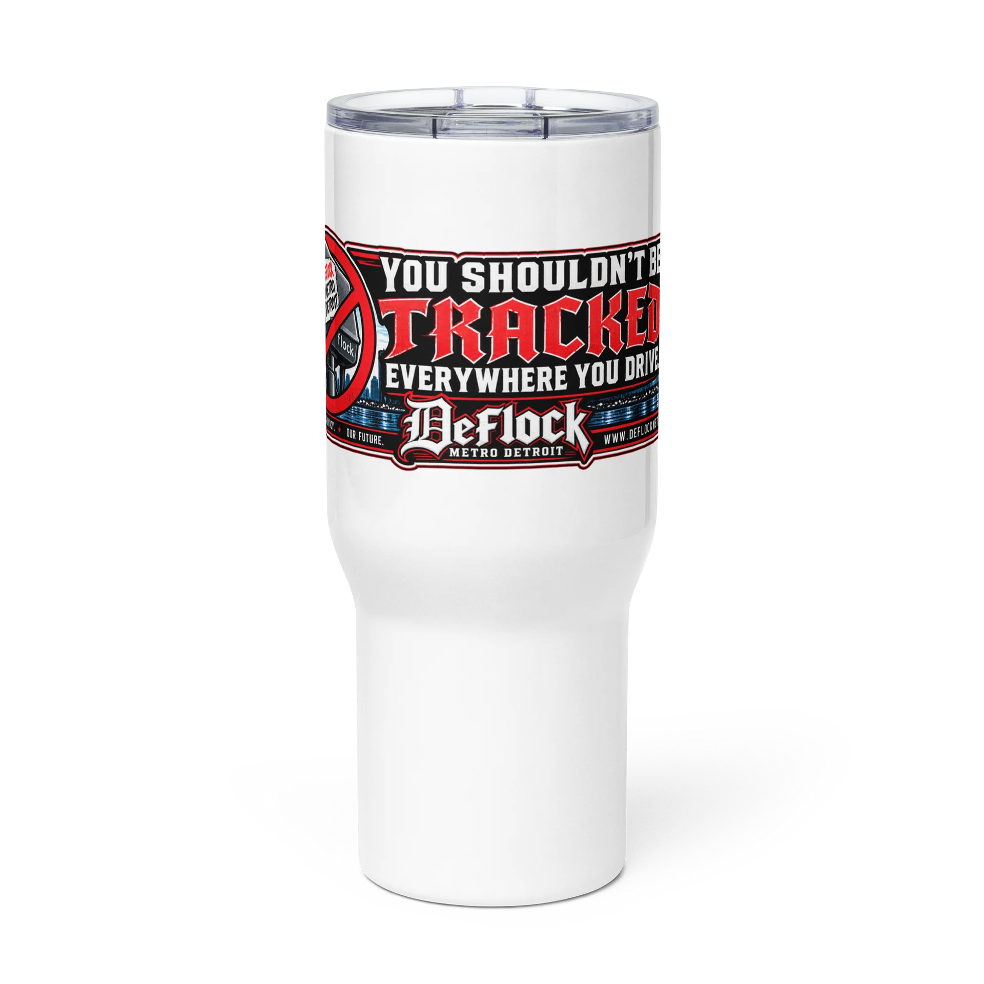 You Shouldn’t Be Tracked Everywhere You Drive Travel Mug With Handel product image (3)