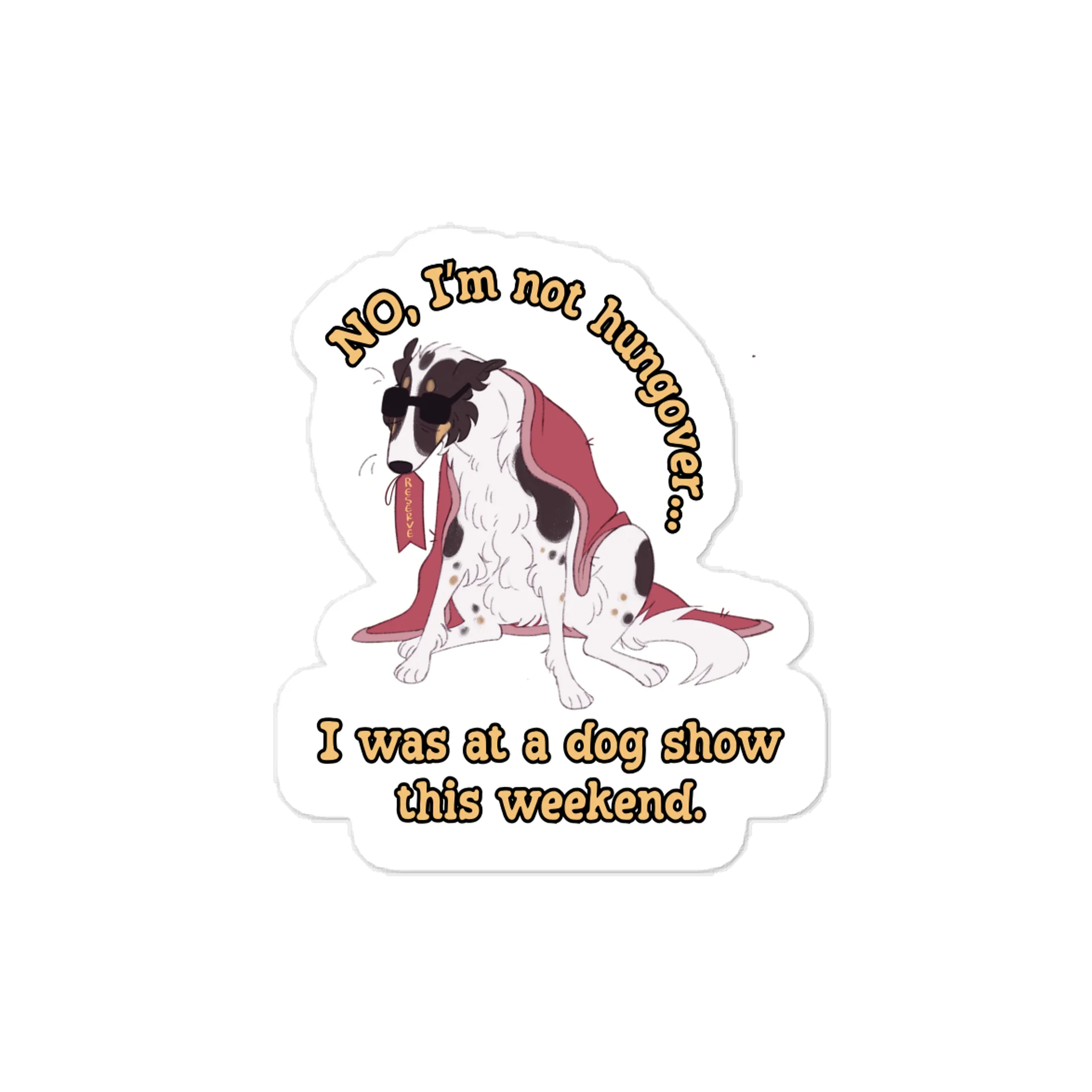 Dog Show Hangover - Spotted Tri Reserve product image (1)