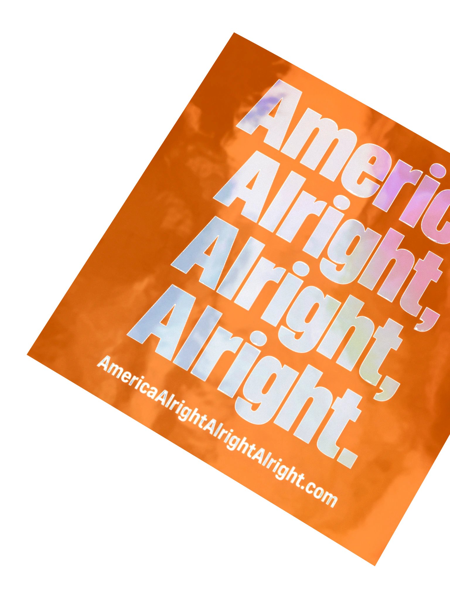 America Alright, Alright, Alright. Sticker product image (5)