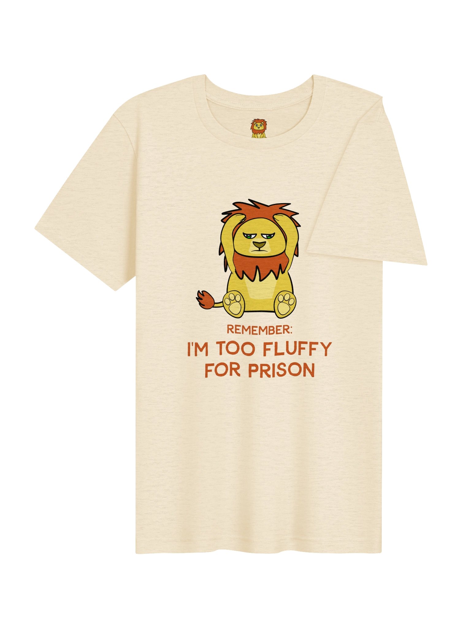 Too Fluffy for Prison – Lonely Lion T-Shirt product image (14)