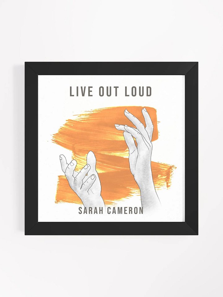 Live Out Loud Framed Poster product image (3)