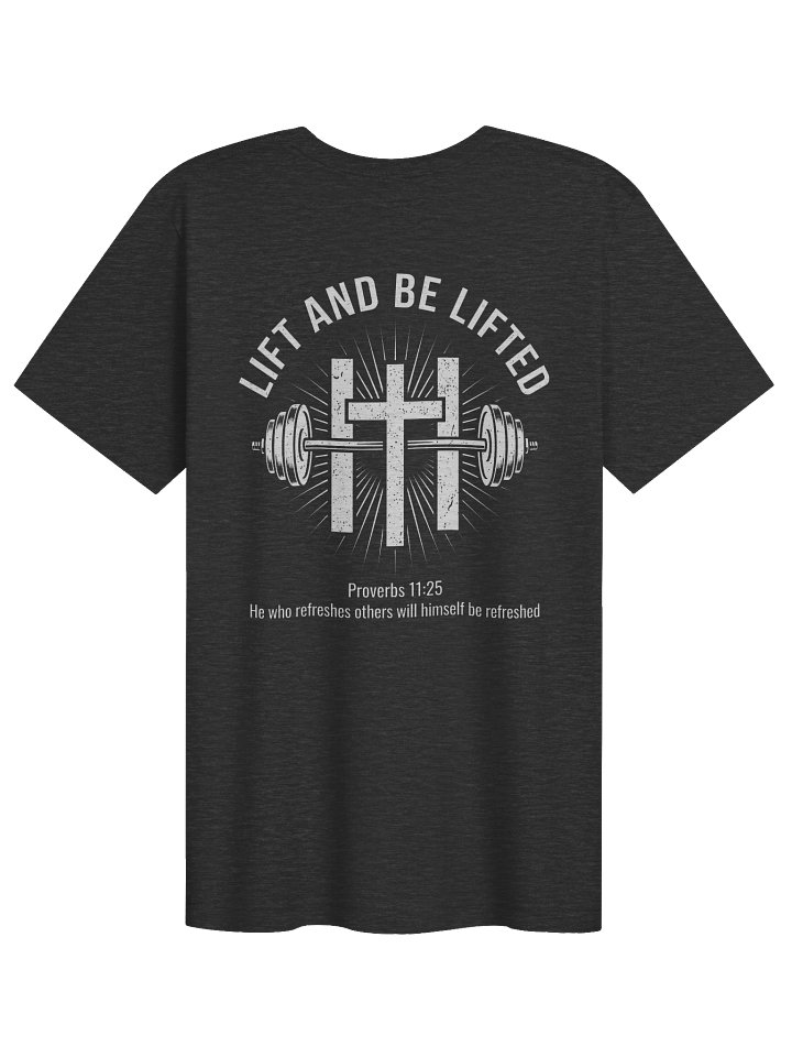 His House Unisex "Lift and Be Lifted" T-Shirt product image (1)