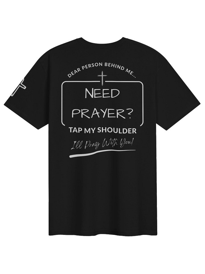 Restoration Pointe “Need Prayer?” T-Shirt product image (31)