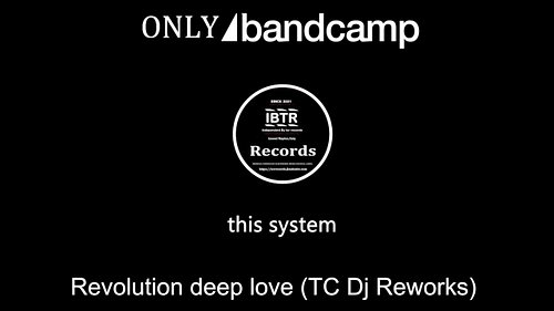 We've just released our new album: This System
A Revolution Deep love (TC Dj Reworks)
B Revolution Funky Green Dogs (TC Dj Re...