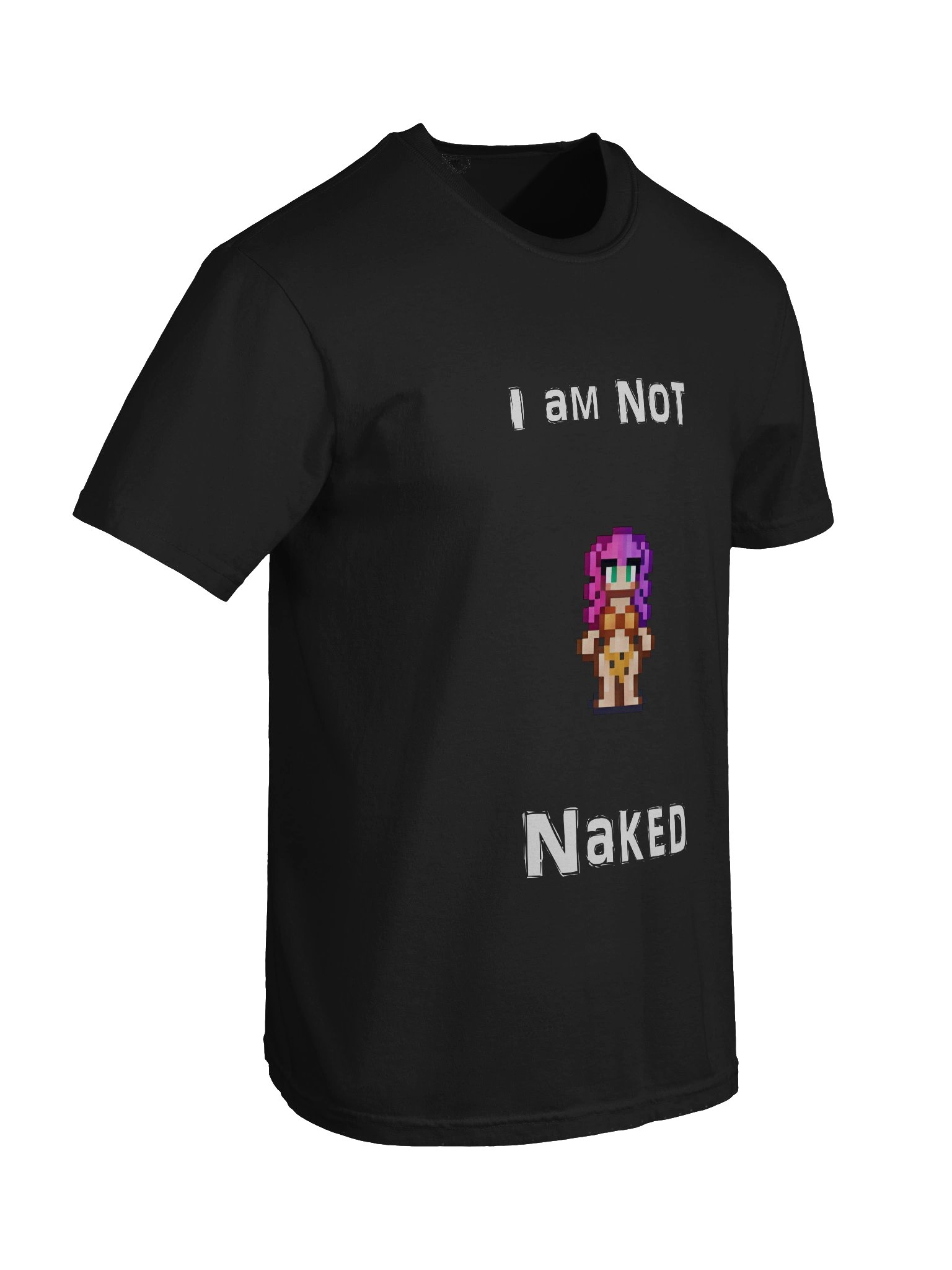 I am NOT Naked T-Shirt product image (44)