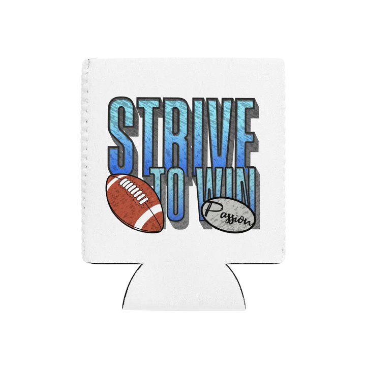 Strive To Win Football Passion Can Cooler product image (1)