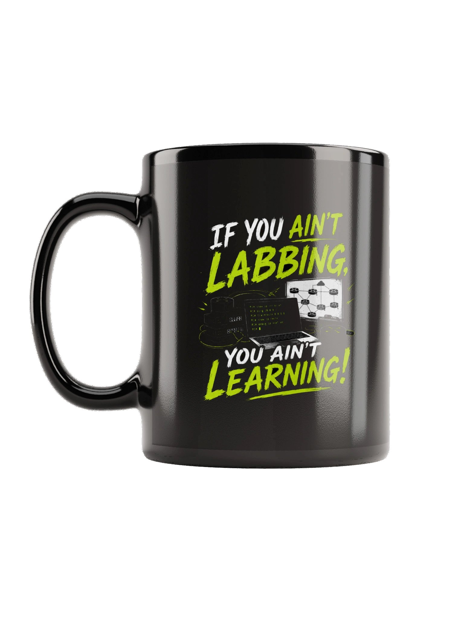 "If You Aint Labbing, You Ain't Learning" Mug product image (1)