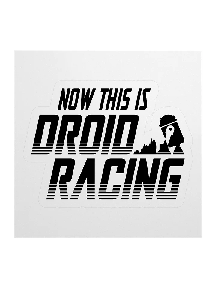 Now THIS is Droid Racing Sticker product image (1)