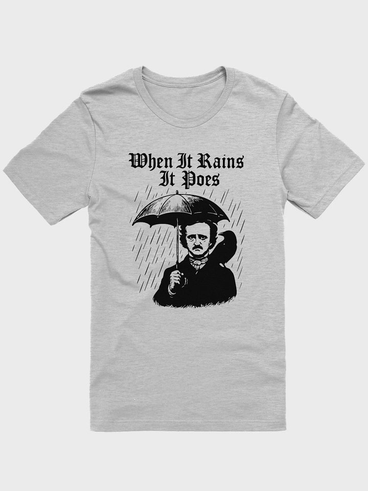 Edgar Allan Poe Shirt - When It Rains It Poes product image (1)