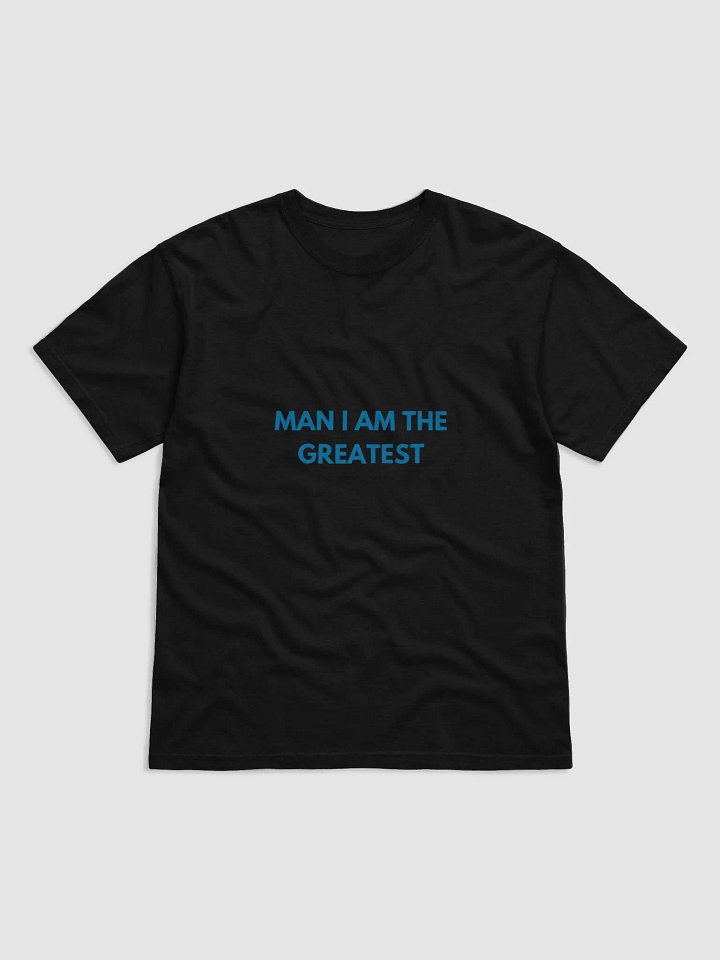 MAN I AM THE GREATEST BILLBOARD T-SHIRT product image (1)