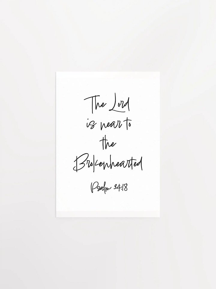 The Lord is Near to the Brokenhearted - Print product image (1)