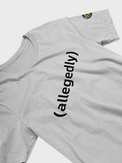 (allegedly) Short Sleeve T-Shirt