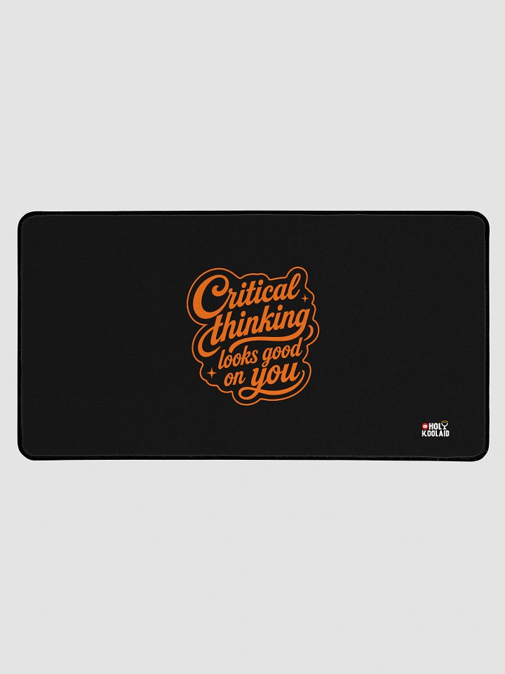 Critical Thinking Looks Good On You - Desk Mat product image (1)