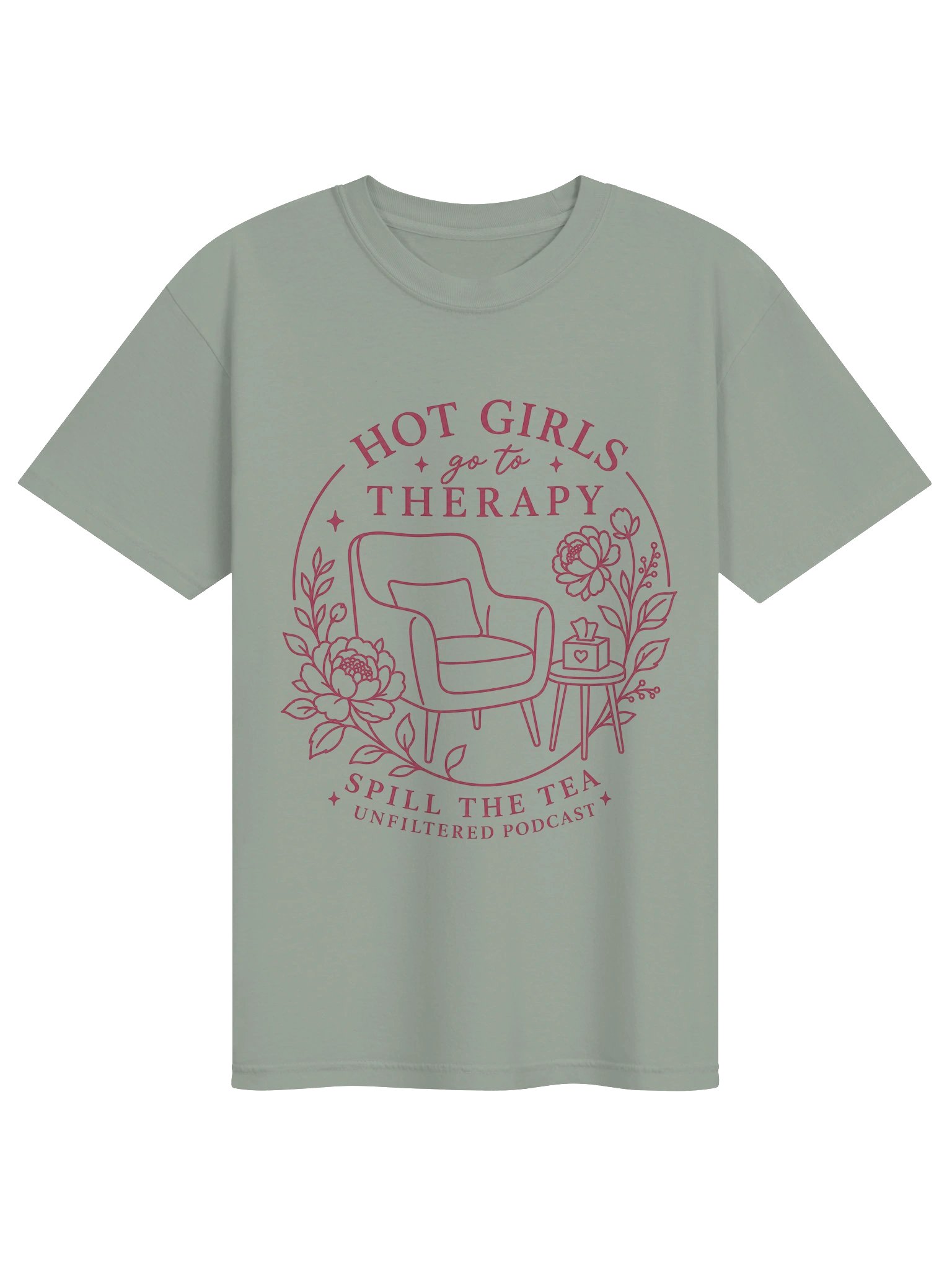 Hot Girls Go to Therapy Tee — Spill the Tea Unfiltered product image (1)