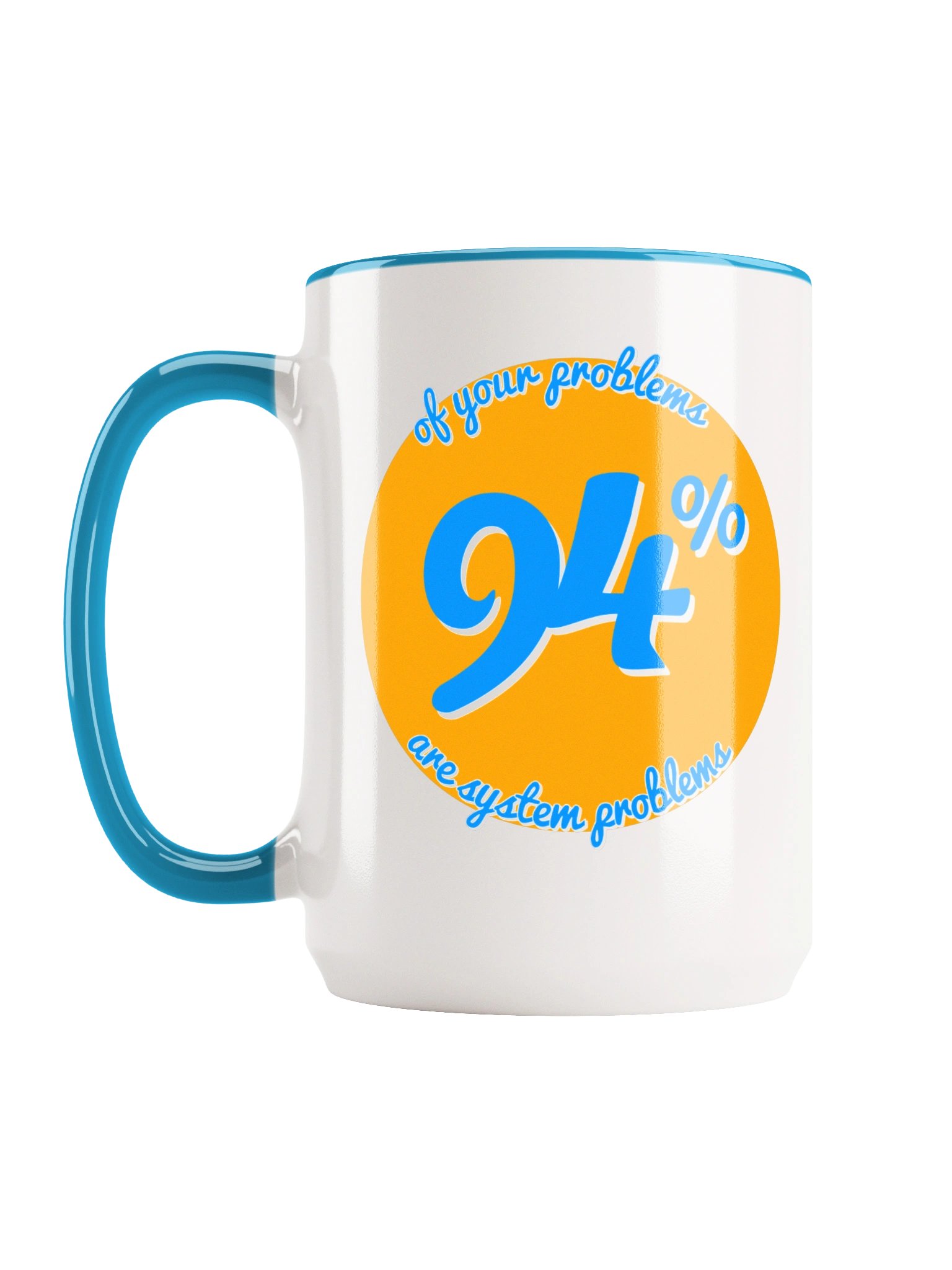 The 94% System Problems 15oz Mug product image (1)